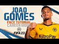 JOAO GOMES FACE FIFA 23 Pro Clubs Face Creation LOOKALIKE WOLVES