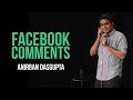 Facebook Comments | Anirban Dasgupta stand-up comedy