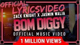 Zack Knight - BOM DIGGY | Lyrics - LYRICON | (VIDEO WITH LYRICS) - Correct Lyrics |