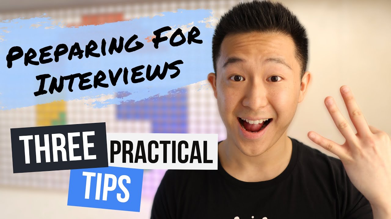 Preparing for Interviews: 3 Practical Tips!