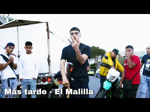El Malilla - Más Tarde & Ey Gary (Video Oficial)