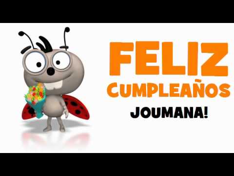 FELIZ CUMPLEAÑOS JOUMANA!