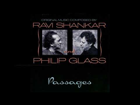 Philip Glass + Ravi Shankar - Passages
