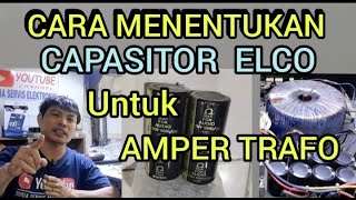 Download lagu CARA MENENTUKAN  CAPASITOR ELCO untuk AMPER TRAFO mp3 Download lagu CARA MENENTUKAN  CAPASITOR ELCO untuk AMPER TRAFO mp3