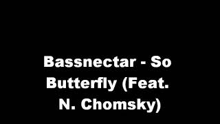 So Butterfly (Bassnectar)