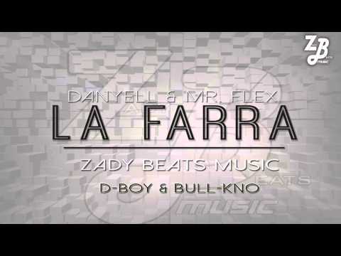 La Farra - Danyell & Mr. Flex (Prod. Zady Beats Music)