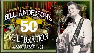 Country&#39;s Family Reunion: Bill Anderson&#39;s 50th Anniversary Celebration - Episode 3