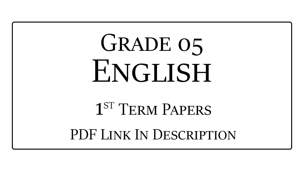Grade 5 English 1st Term Test Papers | PDF Available