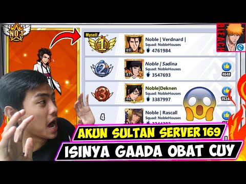 BEDAH ISI AKUN SULTAN TOP 1 SERVER 169 🔥ISINYA NGERI ABIS CUY 😱 | Bleach Eternal Soul