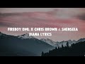 Fireboy DML ft Chris Brown and Shenseea-Diana lyrics