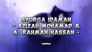 Download lagu Azizah Mohamad & A Rahman Hassan - Syurga Idaman (Lirik Lagu) mp3