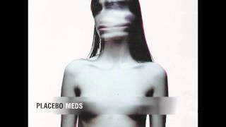 Placebo -  In the cold light of the morning