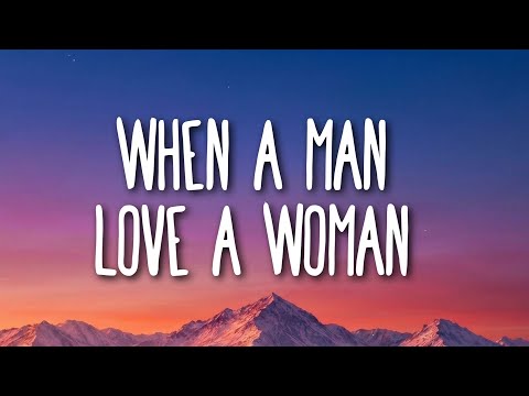 Michael Bolton - When A Man Love A Woman (Lyrics)