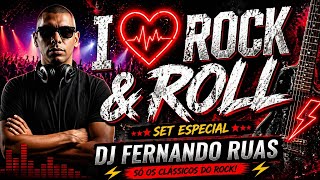 I ❤️ ROCK & ROLL🔥 SÓ OS CLÁSSICOS! DJ Fernando Ruas 