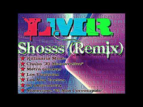 LMR - Shosss (Remix)