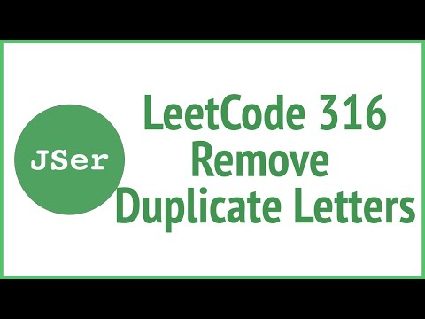 Leetcode 316 Remove Duplicate Letters Jser Javascript Algorithm