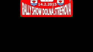 preview picture of video 'Dolna Strehova Rally Show 14.2.2015'