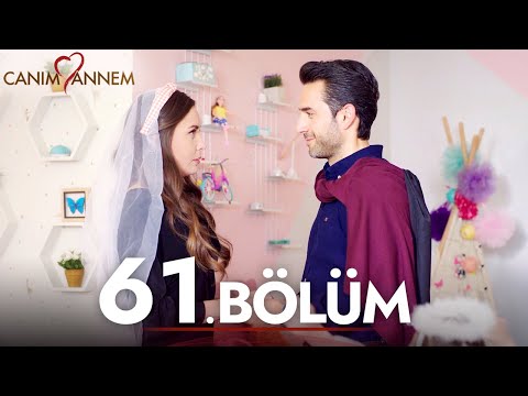Canım Annem - 61. Bölüm