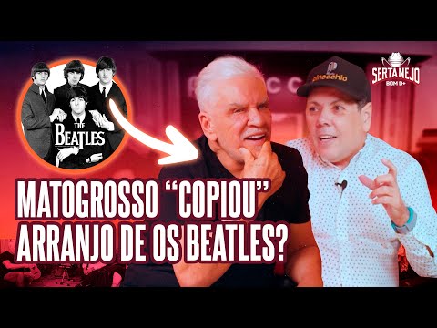 MATO GROSSO "COPIOU" ARRANJO DOS BEATLES? (SERTANEJO BOM D+)