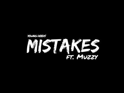 Young Deeds - Mistakes ft Muzzy