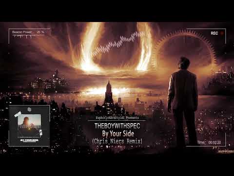 THEBOYWITHSPEC - By Your Side (Chris Niers Remix) [HQ Edit]