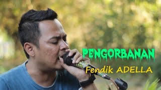 Download lagu PENGORBANAN FENDIK ADELLA COVER BDS mp3