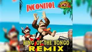 king of the bongo (incontroL remix)
