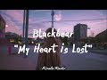 Blackbear - My Heart Is Lost (Lyrics/Lyric Video)