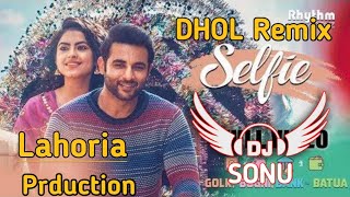 SELFIE _ Dhol Remix _ Gurshabad Ft. Dj Sonu Lahoria Production New Punjabi 2020 Song Mix Dhol