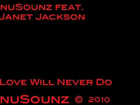 Love Will Never Do - Janet Jackson (nuSounz remix) Electro House / Trance