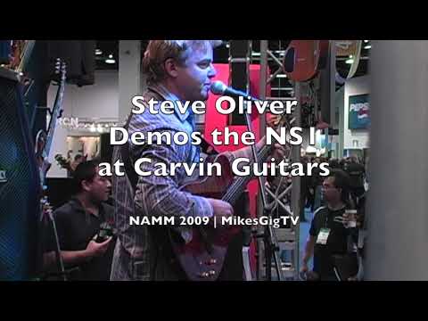 Steve Oliver Demos the NS1 at Carvin Guitars at NAMM 2009 | MikesGigTV