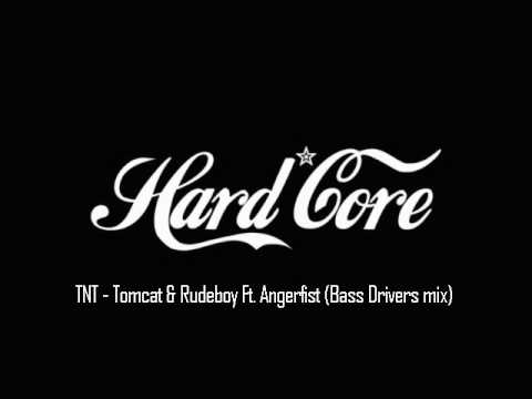 TNT - Tomcat & Rudeboy Ft  Angerfist (Bass Drivers mix)
