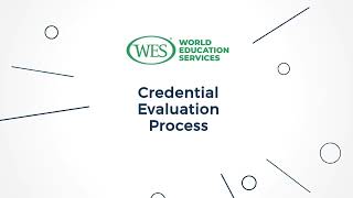 The WES Evaluation Process Explained