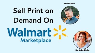 Sell Print On Demand On Walmart Marketplace with Travis Ross