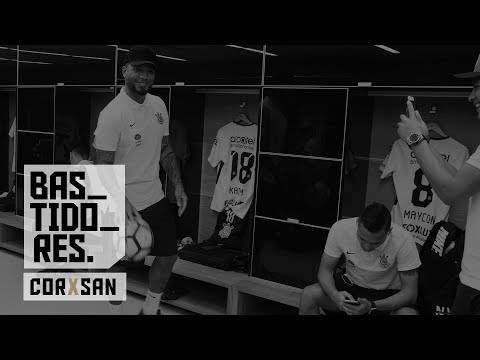 Bastidores - Corinthians 2x0 Santos - Brasileirão 2017