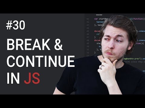 30: Break and continue statement in JavaScript - Learn JavaScript front-end programming