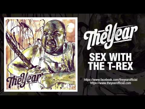 The Year - Sex With The T-Rex (Album Stream HQ)