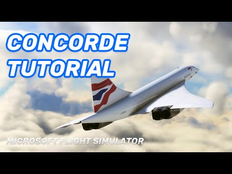DC Designs Concorde MSFS - Easy Tutorial | Full Flight