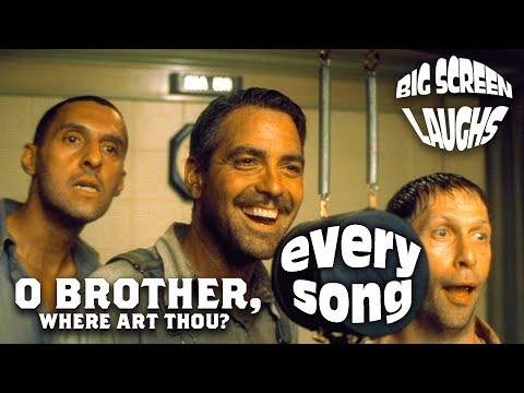 Every Song From O Brother, Where Art Thou? (2000) | Big Screen Laughs