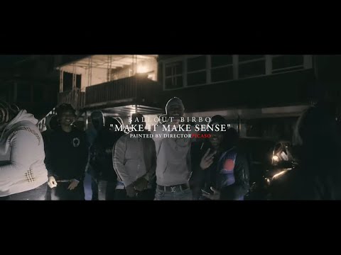 Ballout Birbo - Make It Make Sense (Music Video)