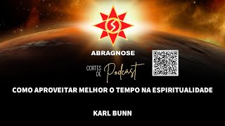 COMO APROVEITAR MELHOR O TEMPO NA ESPIRITUALIDADE