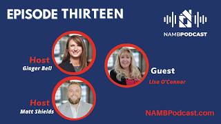 Episode Thirteen: The Heart of NAMB with Lisa O’Connor on Volunteering, Vision & Value
