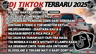 Download lagu DJ TIKTOK TERBARU 2025 SLOW BASS 🎵DJ HILANG HANYA SEBENTAR🎵 DJ KAU BUAT KU MENANGIS PILU🎵 mp3