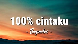 Download lagu 100% Cintaku - Bagindas - Lagu Lirik mp3 Download lagu 100% Cintaku - Bagindas - Lagu Lirik mp3