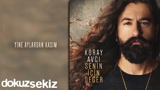 Koray Avcı - Yine Aylardan Kasım (Official Audio)