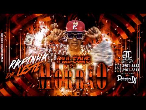 MC Rafinha da Leste - Muleque do Morrao (PereraDJ e DJ Dael) (Áudio Oficial)