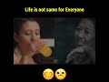 Life Is Not Same For Everyone