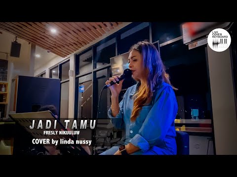 Linda Nussy - JADI TAMU (LIVECOVERKEYBOARD) 🎹🎙