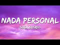 Soda Stereo - Nada Personal (Letra / Lyrics)