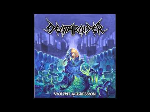 Deathraiser - Violent Aggression (FULL ALBUM)